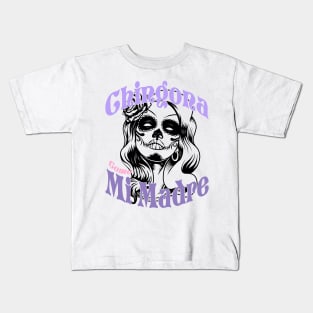 chingona como mi madre Kids T-Shirt